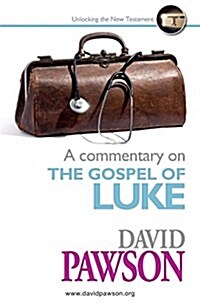 A Commentary on the Gospel of Luke (Paperback)