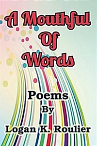 A Mouthful of Words (Paperback)