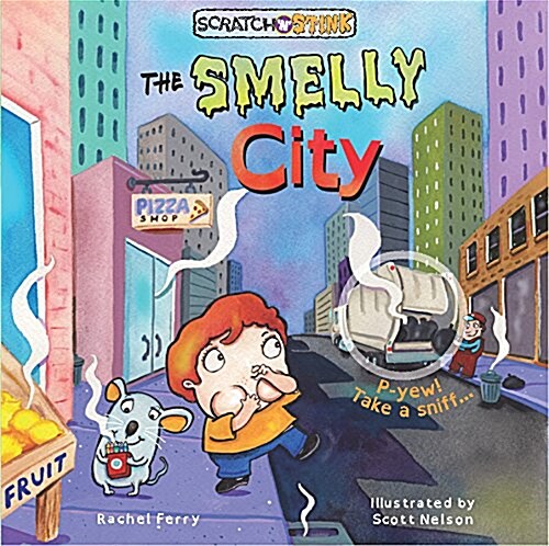 Scratch n Stink the Smelly City (Board Books)