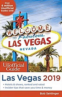 Unofficial Guide to Las Vegas 2019 (Paperback)