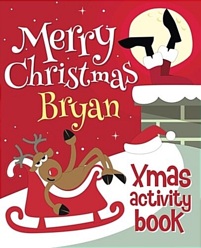 Merry Christmas Bryan - Xmas Activity Book: (Personalized Childrens Activity Book) (Paperback)