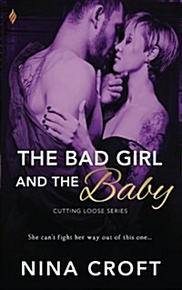 The Bad Girl and the Baby (Paperback)