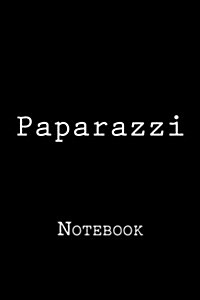 Paparazzi: Notebook (Paperback)