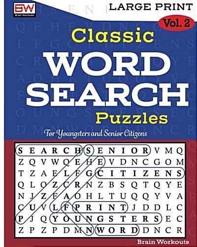 Classic Word Search Puzzles: 100 Memory Boosting Thematic Puzzles for Everyone (Paperback)
