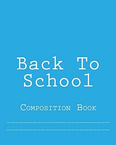 Back to School: Composition Book (Paperback)