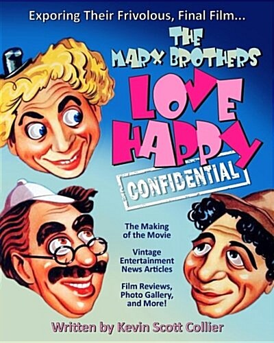 The Marx Brothers Love Happy Confidential (Paperback)