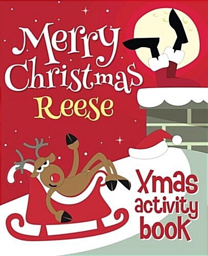 Merry Christmas Reese - Xmas Activity Book: (Personalized Childrens Activity Book) (Paperback)