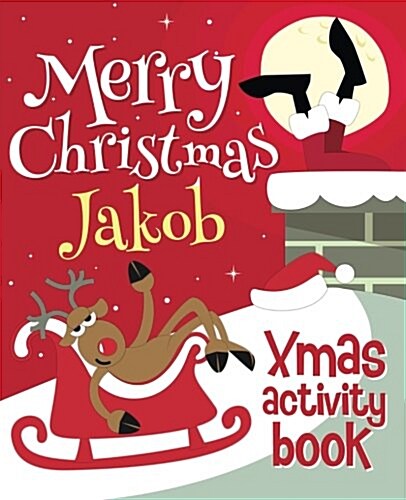 Merry Christmas Jakob - Xmas Activity Book: (Personalized Childrens Activity Book) (Paperback)