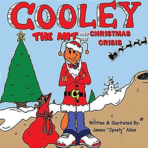 Cooley the Ant and the Christmas Crisis (Paperback)