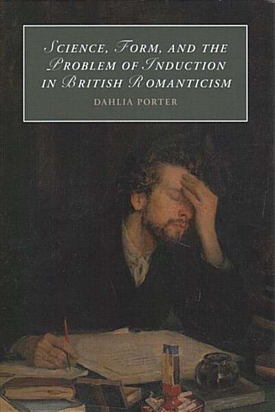 Science, Form, and the Problem of Induction in British Romanticism (Hardcover)