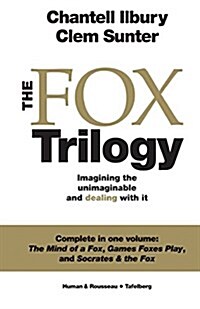 The Fox Trilogy: Imagining the Unimaginable and Dealing with It (Paperback)