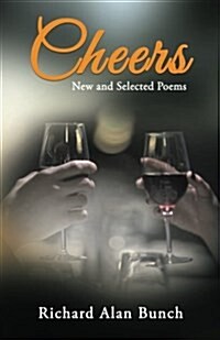 Cheers: New and Selected Poems (Paperback)