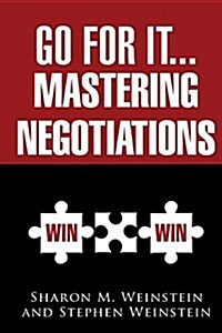 Go for It...Mastering Negotiations (Paperback)