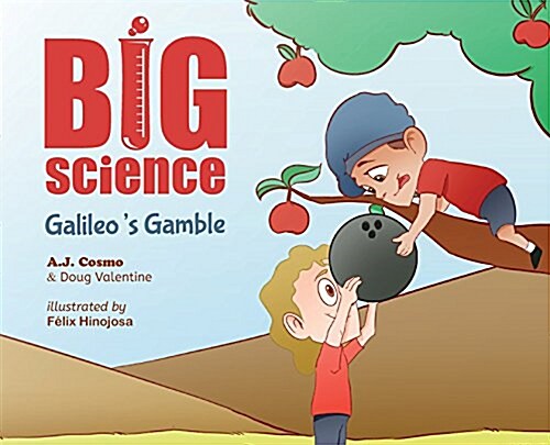 Big Science: Galileos Gamble (Hardcover)