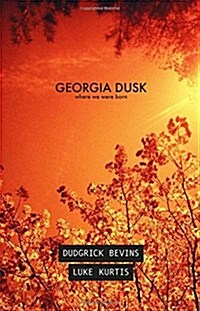 Georgia Dusk: Where We Were Born (Paperback)