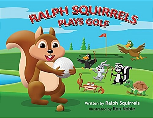 Ralph Squirrels Plays Golf (Paperback, Premium Color P)