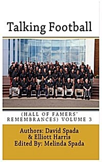 Talking Football Hall Of Famers Remembrances Volume 3 (Hardcover)