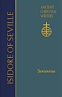 73. Isidore of Seville: Sententiae (Hardcover)