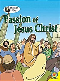 Passion of Jesus Christ (Library Binding)
