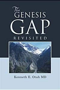 The Genesis Gap Revisited (Paperback)