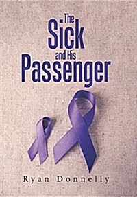 The Sick and His Passenger (Hardcover)