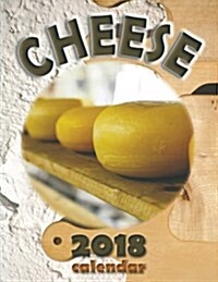 Cheese 2018 Calendar (UK Edition) (Paperback)