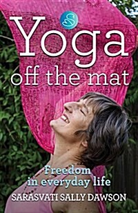 Yoga Off the Mat (Paperback)