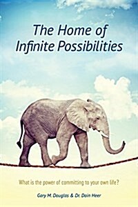 The Home of Infinite Possibilities (Paperback)