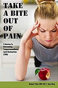 Take a Bite Out of Pain (Paperback)