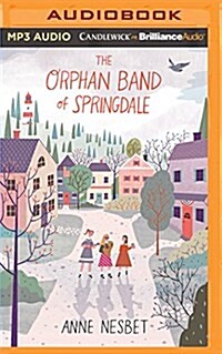 The Orphan Band of Springdale (MP3 CD)