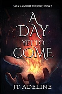 A Day Yet to Come (Paperback)