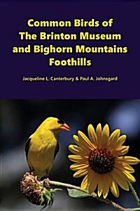 Common Birds of the Brinton Museum and Bighorn Mountains Foothills (Paperback)