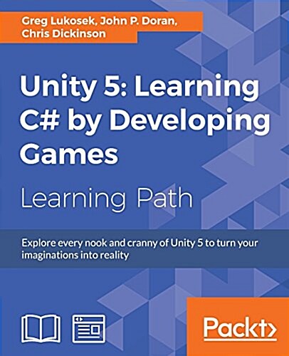 Unity 5: Learning C# by Developing Games (Paperback)