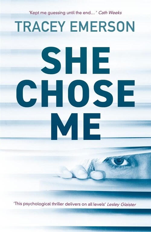 She Chose Me : Intelligent psychological thriller that will keep you guessing... (Paperback)