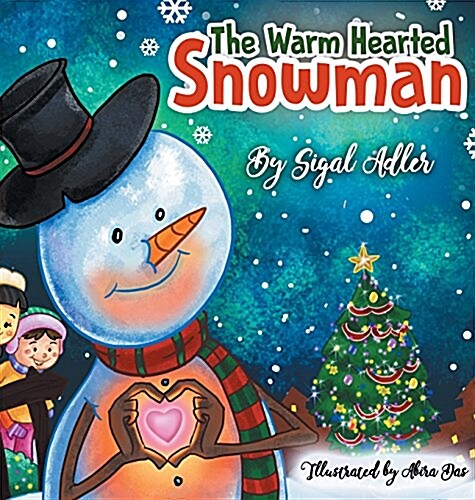 The Warm-Hearted Snowman: Children Bedtime Story Picture Book (Hardcover)