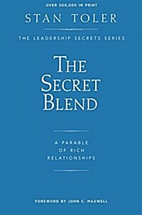 The Secret Blend: A Parable of Rich Success (Paperback)