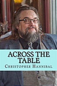 Across the Table: Tales and Inspirations from a Traveling #Cardmonkey (Paperback)