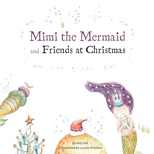 Mimi the Mermaid and Friends at Christmas (Paperback)