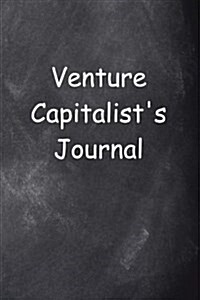 Venture Capitalists Journal Chalkboard Design: (Notebook, Diary, Blank Book) (Paperback)