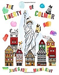 The Liberty of Colmar: English Language Edition (Paperback)