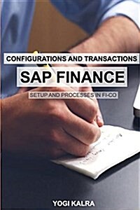 SAP Finance - Configurations and Transactions (Paperback)