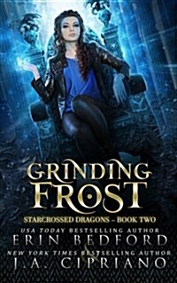 Grinding Frost: A Reverse Harem Dragon Fantasy (Paperback)