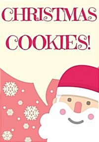Christmas Cookies: Blank Recipe Book-Recipe Keeper and Recipe Organizer (Paperback)