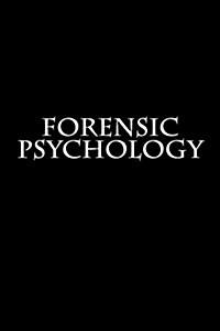 Forensic Psychology: Notebook 6x9 150 Lined Pages Softcover (Paperback)