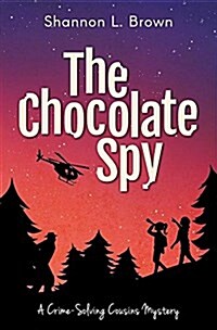 The Chocolate Spy (the Crime-Solving Cousins Mysteries Book 3) (Paperback)