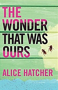 The Wonder That Was Ours (Hardcover)