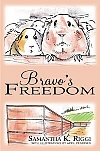 Bravos Freedom (Paperback)