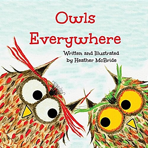 Owls Everywhere (Paperback)