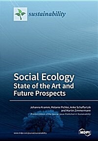 Social Ecology State of the Art and Future Prospects (Paperback)