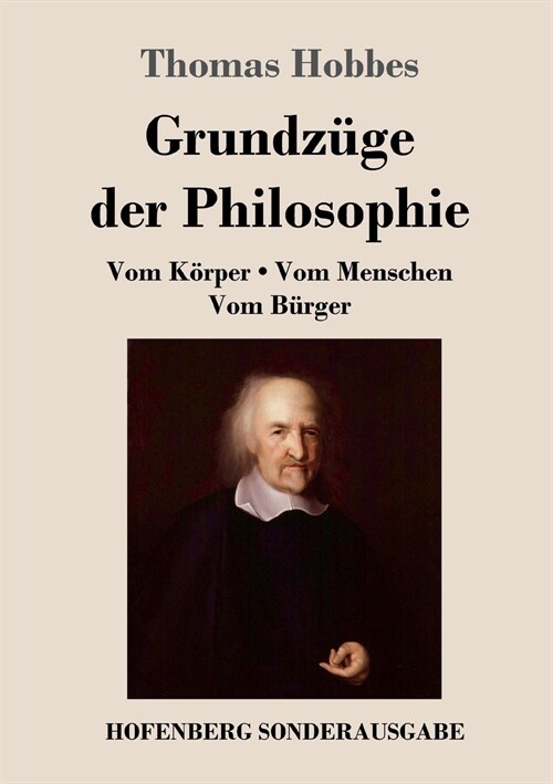 Grundz?e der Philosophie: Vom K?per / Vom Menschen / Vom B?ger (Paperback)